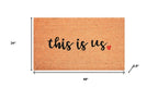 17" X 29" Natural and Black Coir This is Us Outdoor Door Mat